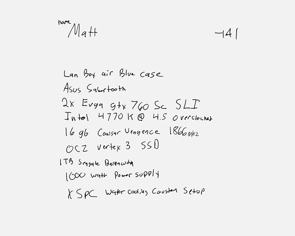 handwritten notes on custom computer case builds